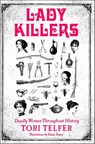 Lady Killers - Tori Telfer - 9780062433749