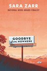 Goodbye from Nowhere - Sara Zarr - 9780062434647