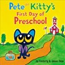 Pete the Kitty's First Day of Preschool - James Dean ; Kimberly Dean - 9780062435828