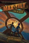 Max Tilt: Fire the Depths - Peter Lerangis - 9780062441010