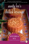 Aunty Lee's Chilled Revenge [Large Print] - Ovidia Yu - 9780062441621