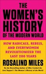 The Women's History of the Modern World - Rosalind Miles - 9780062444059