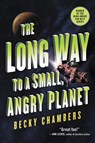 Chambers, B: Long Way to a Small, Angry Planet - Becky Chambers - 9780062444134