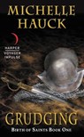 Grudging - Michelle Hauck - 9780062447159