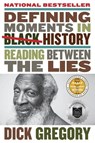Defining Moments in Black History - Dick Gregory - 9780062448712