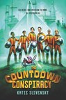 The Countdown Conspiracy - Katie Slivensky - 9780062462602