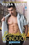Disorderly Conduct - Tessa Bailey - 9780062467089