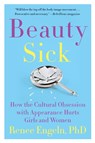 Beauty Sick - Renee Engeln - 9780062469786