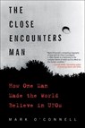 The Close Encounters Man - Mark O'Connell - 9780062484185