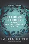 Delirium Stories: Hana, Annabel, Raven, and Alex - Lauren Oliver - 9780062484321