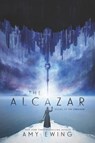 The Alcazar - Amy Ewing - 9780062490063