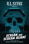 Scream and Scream Again! - R.L. Stine ; Heather Graham ; Bruce Hale ; Chris Grabenstein - 9780062495655
