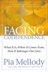 Facing Codependence - Pia Mellody ; Andrea Wells Miller ; J. Keith Miller - 9780062505897