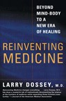 Reinventing Medicine - Larry Dossey - 9780062516442