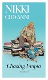 Chasing Utopia - Nikki Giovanni - 9780062562883