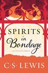 Spirits in Bondage: A Cycle of Lyrics - C. S. Lewis - 9780062643612