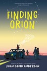 Finding Orion - John David Anderson - 9780062643919