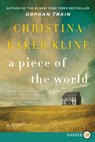 Piece of the World LP, A - Christina Baker Kline - 9780062644183