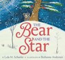 The Bear and the Star - Lola M. Schaefer - 9780062660374