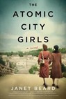 The Atomic City Girls - Janet Beard - 9780062666710