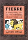 Pierre Board Book: A Cautionary Tale in Five Chapters and a Prologue - Maurice Sendak - 9780062668103
