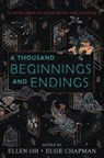 A Thousand Beginnings and Endings - Ellen Oh - 9780062671158