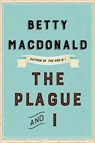 The Plague and I - Betty MacDonald - 9780062672254
