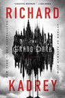 The Grand Dark - Richard Kadrey - 9780062672520