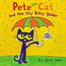 Pete the Cat and the Itsy Bitsy Spider - James Dean ; Kimberly Dean - 9780062675446