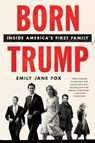 Born Trump - Emily Jane Fox - 9780062690784