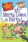 My Weirder-est School #5: Mr. Marty Loves a Party! - Dan Gutman - 9780062691132