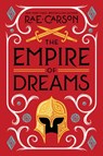 The Empire of Dreams - Rae Carson - 9780062691927
