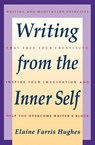 Writing from the Inner Self - Elaine Hughes - 9780062720238
