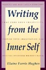 Writing from the Inner Self - Elaine Hughes - 9780062720238