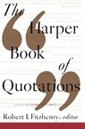 The Harper Book of Quotations - Robert I. Fitzhenry - 9780062732132
