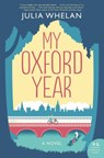 My Oxford Year - Julia Whelan - 9780062740656