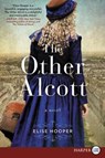 The Other Alcott - HOOPER,  Elise - 9780062743312