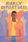 Early Departures - Justin A. Reynolds - 9780062748416