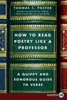 How to Read Poetry Like a Professor LP - Thomas C. Foster - 9780062791870