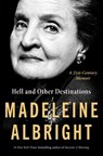 Hell and Other Destinations - Madeleine Albright - 9780062802286
