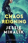Chaos Reigning - Jessie Mihalik - 9780062802439