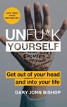 Unfu*k Yourself - Gary John Bishop - 9780062803832
