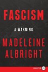Fascism - Madeleine Albright - 9780062836830