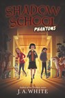 Phantoms - J. A. White - 9780062838346