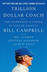 Trillion Dollar Coach - Eric Schmidt ; Jonathan Rosenberg ; Alan Eagle - 9780062839268