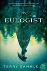 The Eulogist - Terry Gamble - 9780062839916