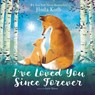 I've Loved You Since Forever Board Book - Hoda Kotb - 9780062841759