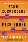 Pick Three - Randi Zuckerberg - 9780062842848