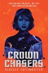 Crownchasers - Rebecca Coffindaffer - 9780062845177