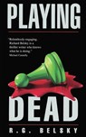 Playing Dead - R. G. Belsky - 9780062852625